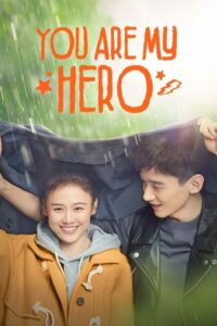 ดูซีรี่ย์ คุณคือป้อมปราการของฉัน (2021) You Are My Hero พากย์ไทย EP.1-40 จบ
