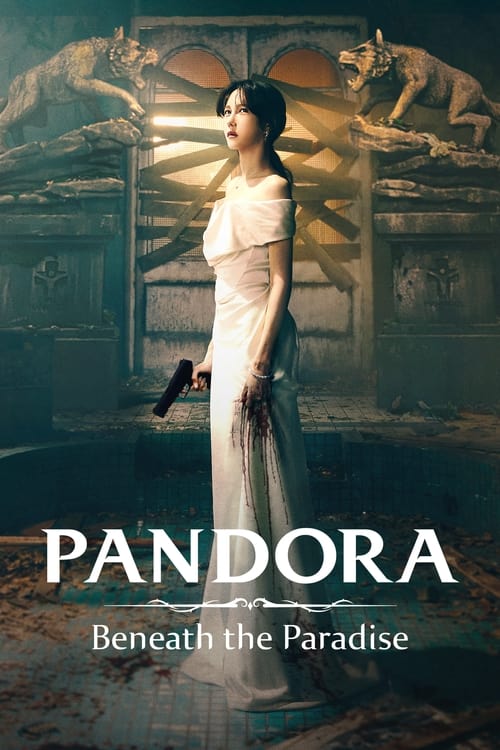 ดูซีรี่ย์ Pandora: Beneath the Paradise (2023) Season 1