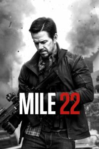 ดูหนัง Mile 22 คนมหากาฬเดือดมหาประลัย (2018) พากย์ไทย