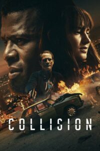 ดูหนัง Collision ปะทะเดือด วันอันตราย (2022) พากย์ไทย HD