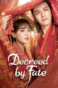 ดูซีรี่ย์ ท่านหญิง อย่าชิงหย่ากับข้า Decreed by Fate พากย์ไทย (2022) 16 ตอนจบ