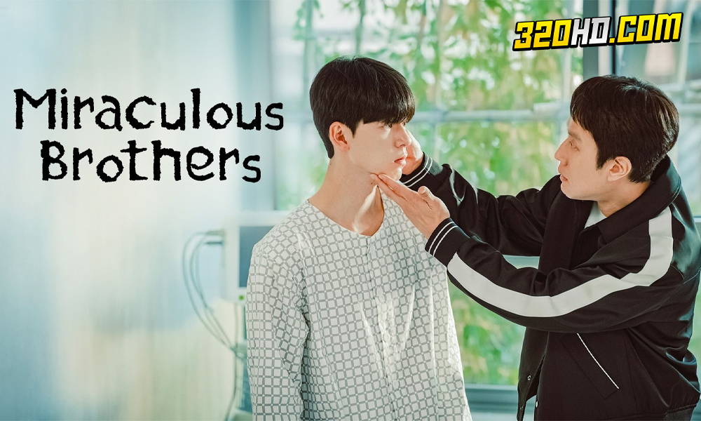 ดูซีรี่ย์ Miraculous Brothers พี่น้องปาฏิหาริย์ (2023)