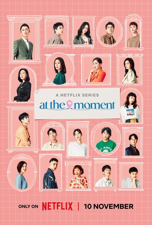 ดูซีรี่ย์ At the Moment ณ ขณะนี้ (2023) EP.1-10 ซับไทย-พากย์ไทย Season 1