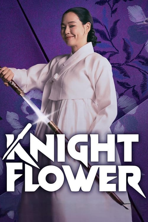 ดูซีรี่ย์ Knight Flower (2024) EP.1-12 (ซับไทย) Season 1