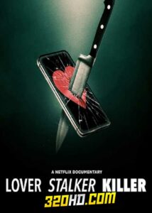 ดูหนัง Lover, Stalker, Killer (2024) คนรัก สตอล์กเกอร์ ฆาตรกร (ซับไทย)
