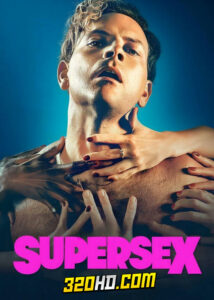 ดูซีรี่ย์ Supersex (2024) ซูเปอร์เซ็กส์ EP.1-7 (ซับไทย) – Netflix