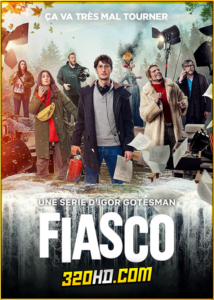 ดูซีรี่ย์ Fiasco กล้องวุ่น กองป่วน (2024) ซับไทย EP.1-7 (จบ)