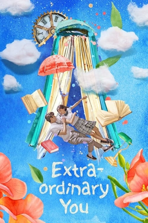 ดูซีรี่ย์ Extraordinary You (2019) พลิกพล็อตรัก ฉบับเอ็กซ์ตร้า พากย์ไทย EP.1-16 (จบ) Season 1