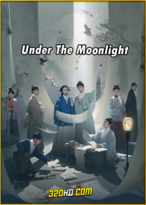 ดูซีรี่ย์ Under The Moonlight สืบลับลิขิตชะตา (2025) ซับไทย EP.1-36 (จบ)