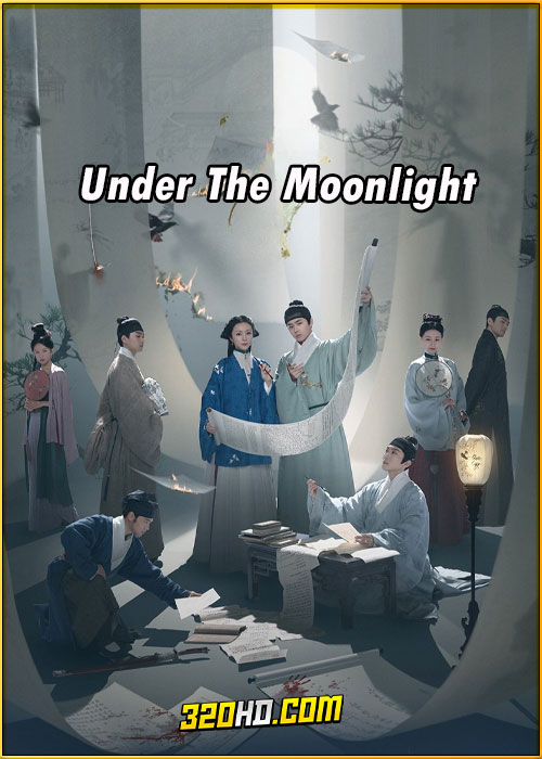 ดูซีรี่ย์ Under The Moonlight สืบลับลิขิตชะตา (2025) ซับไทย EP.1-36 (จบ)