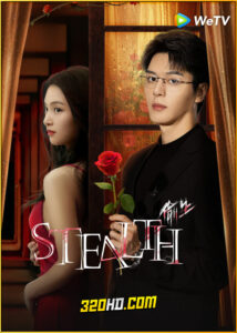 ดูซีรี่ย์ Stealth กุหลาบซ่อนไฟ (2025) พากย์ไทย-ซับไทย EP.1-24 (จบ)