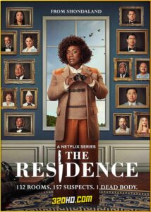 ดูซีรี่ย์ The Residence ฆาตกรรมทำเนียบฉาว (2025) พากย์ไทย EP.1-8 (จบ)