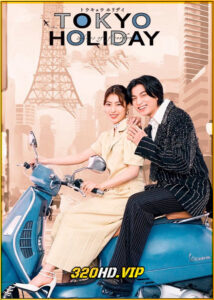 ดูซีรี่ย์ Tokyo Holiday โตเกียว ฮอลิเดย์ (2025) พากย์ไทย EP.1-12 (จบ)