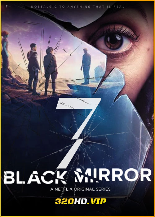 ดูซีรี่ย์ Black Mirror Season 7 (2025) แบล็ก มิร์เรอร์ ซีซั่น 7 พากย์ไทย EP.1-6 (จบ)