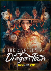 ดูซีรี่ย์ The Mystery of Dragon Town (2025) สาวน้อยส่งวิญญาณกับปริศนาเมืองพิศวง ซับไทย