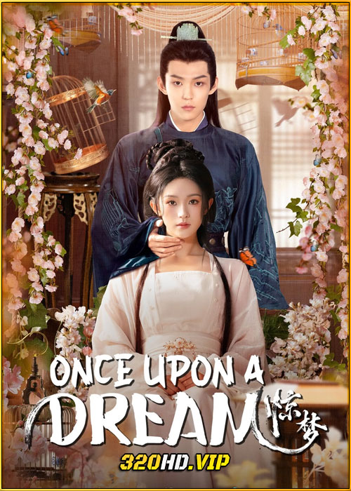 ดูซีรี่ย์จีน Once Upon A Dream ฝันลึกในห้วงรัก (2025) ซับไทย EP.1-24 (จบ)