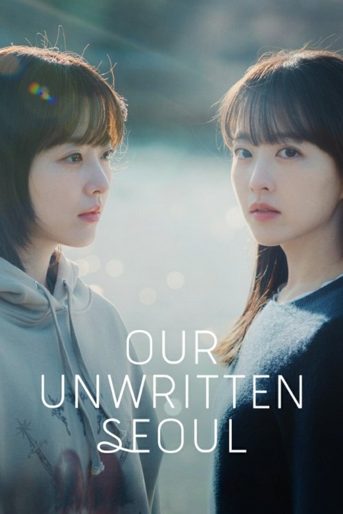 ดูซีรี่ย์ Our Unwritten Seoul (2025) เขียนชีวิตใหม่ในกรุงโซล ซับไทย EP.1-12 (จบ) Season 1