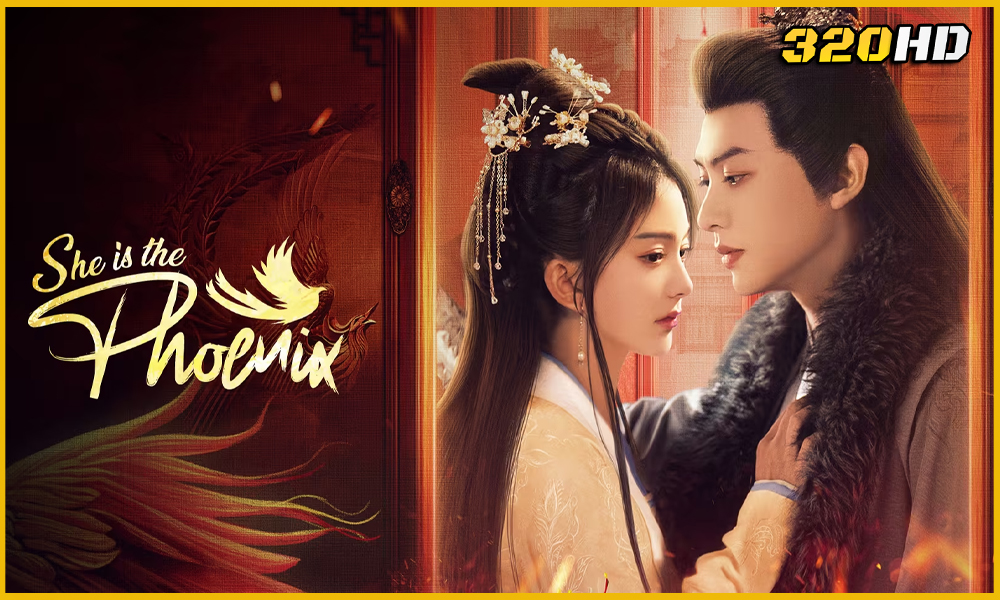 ดูซีรี่ย์จีน She Is the Phoenix หงส์คืนฟ้า