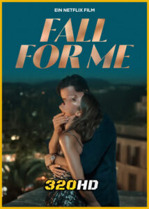 ดูหนัง Fall for Me ลวงรักทรยศ (2025) พากย์ไทย HD