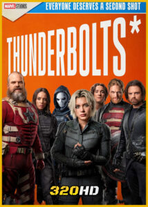 ดูหนัง Thunderbolts ธันเดอร์โบลต์ส (2025) พากย์ไทย HD