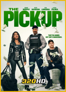 ดูหนัง The Pickup เดอะพิคอัพ (2025) เต็มเรื่อง พากย์ไทย
